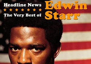 Headline News - The Very Best of Edwin Starr