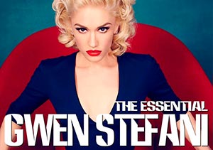The Essential Gwen Stefani